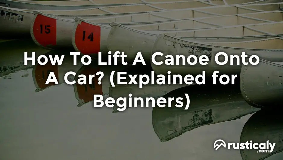 how to lift a canoe onto a car