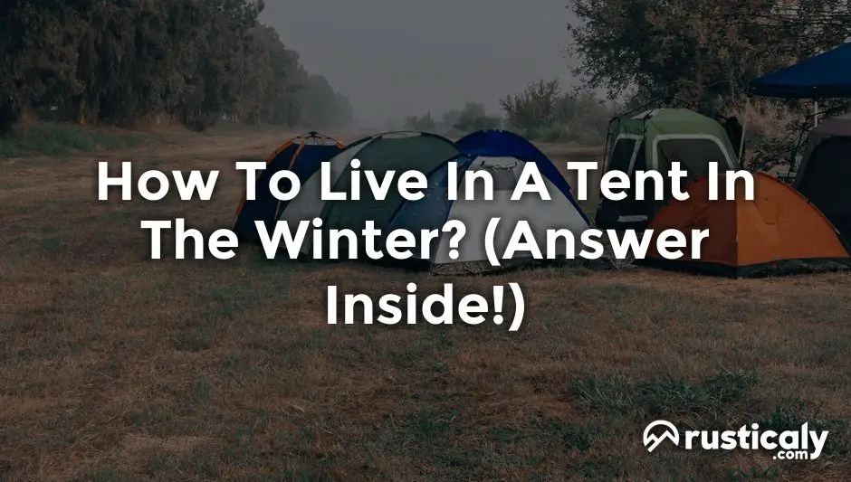 how to live in a tent in the winter