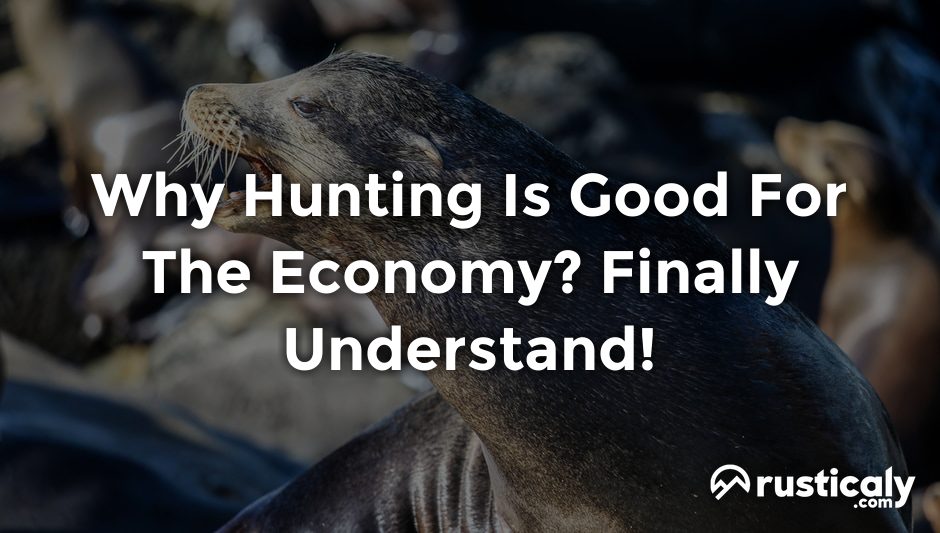 why hunting is good for the economy