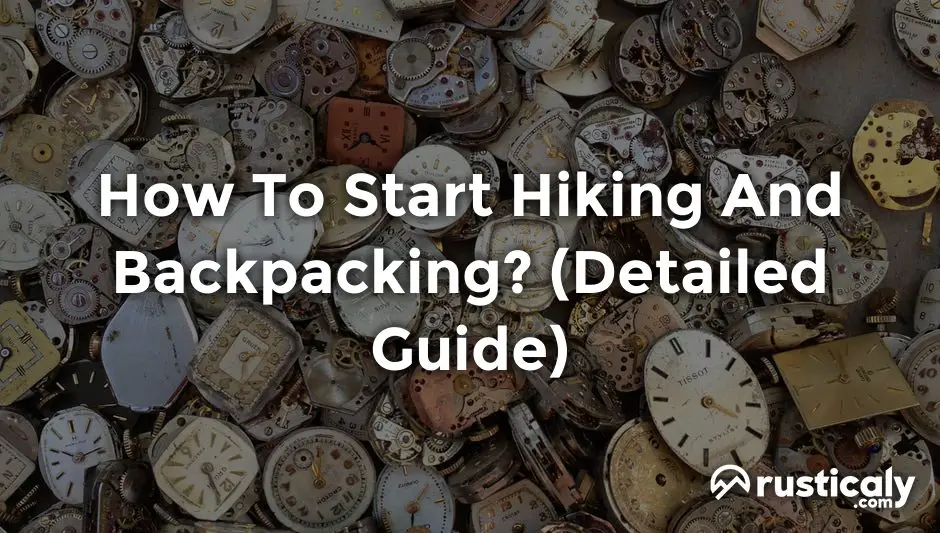 how to start hiking and backpacking
