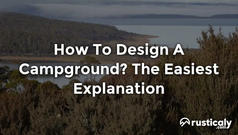how to design a campground