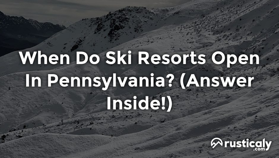 when do ski resorts open in pennsylvania