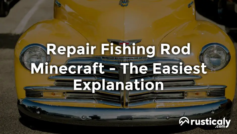 repair fishing rod minecraft