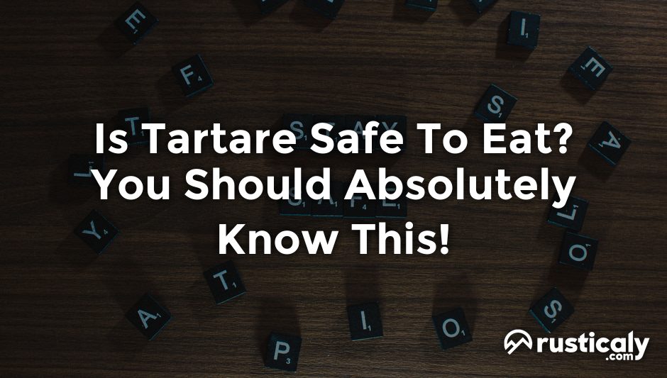 is tartare safe to eat
