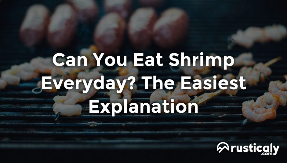 can you eat shrimp everyday