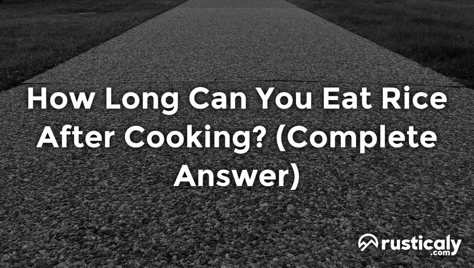 how long can you eat rice after cooking