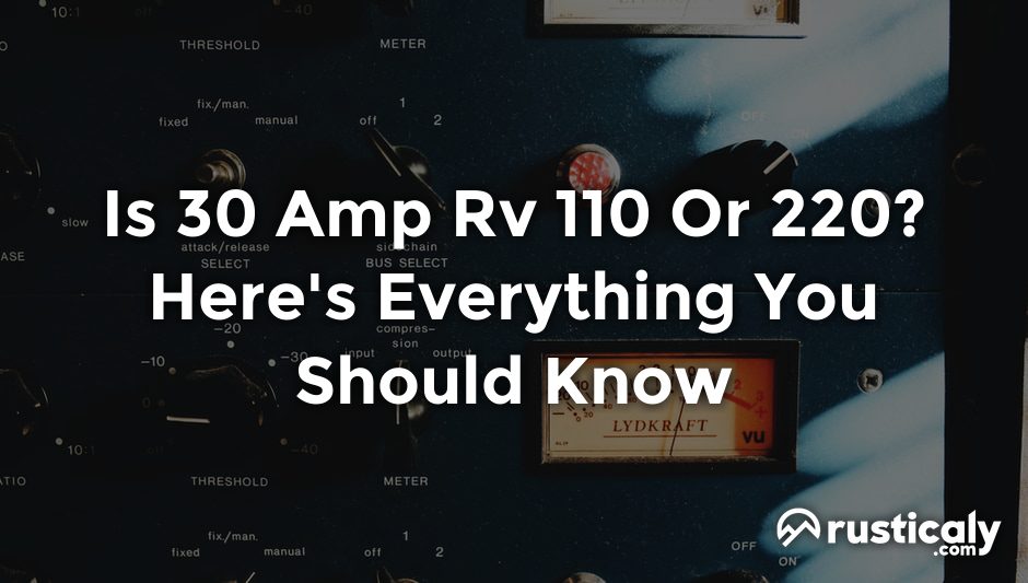 is 30 amp rv 110 or 220