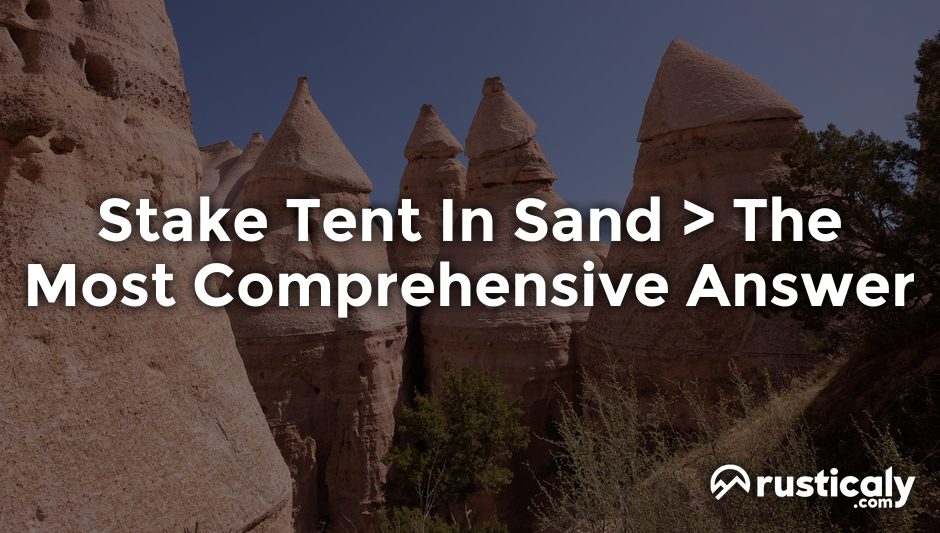 stake tent in sand