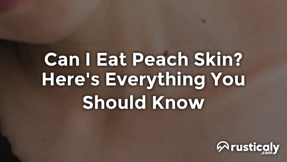 can i eat peach skin