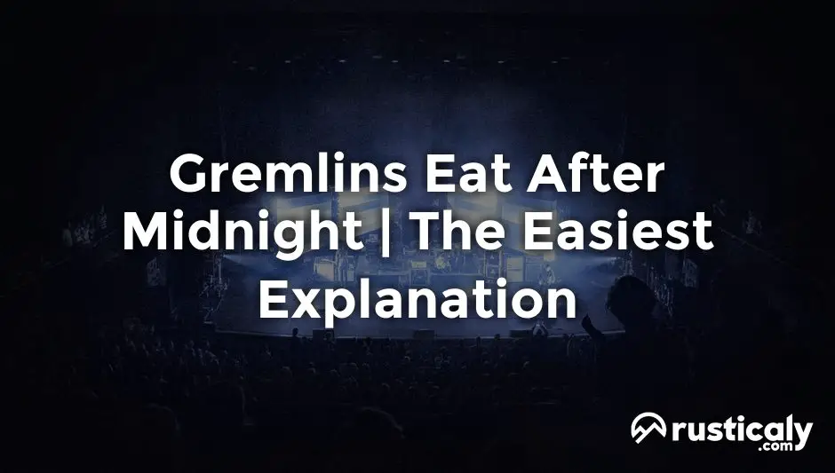 gremlins eat after midnight