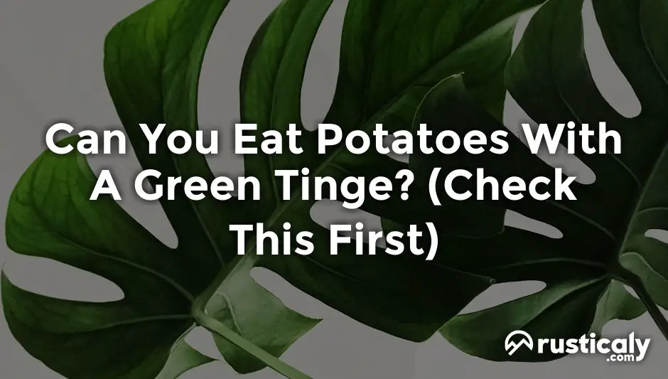 can you eat potatoes with a green tinge