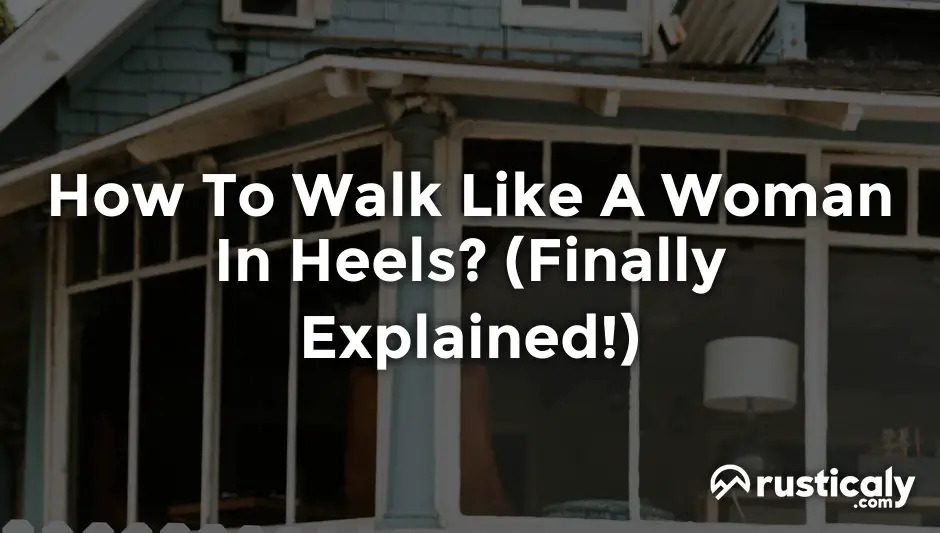 how to walk like a woman in heels