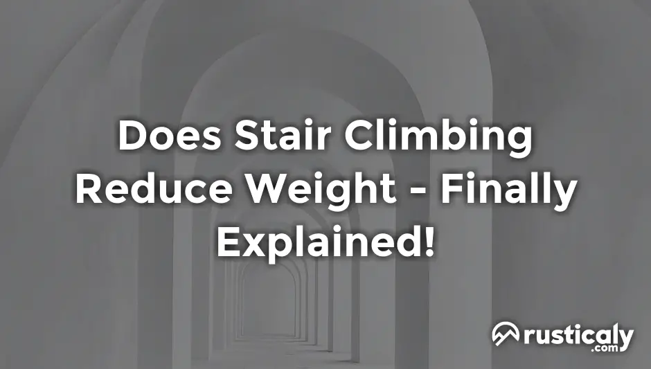 does stair climbing reduce weight