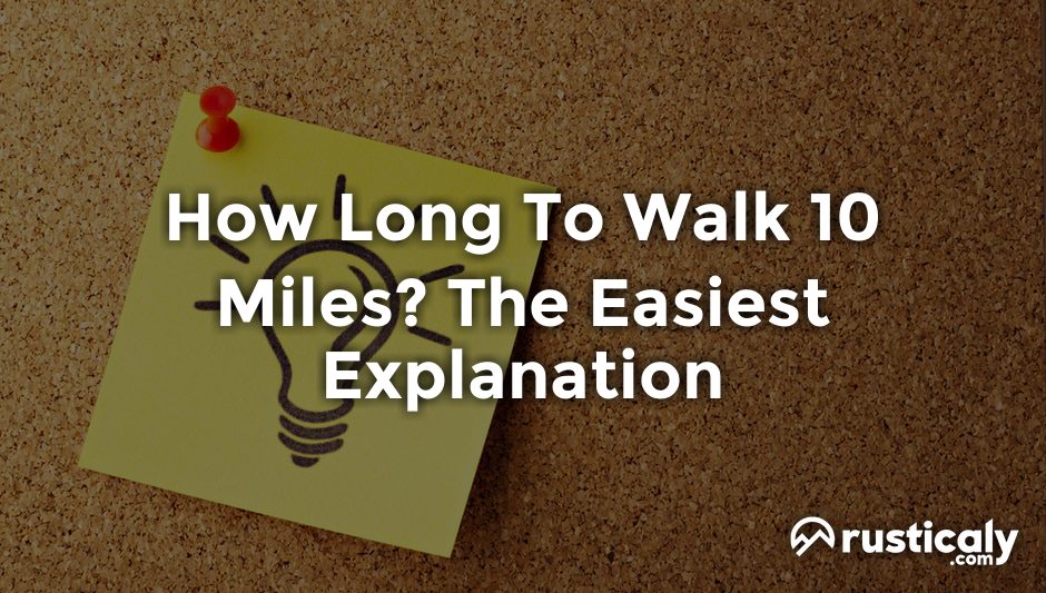 how long to walk 10 miles