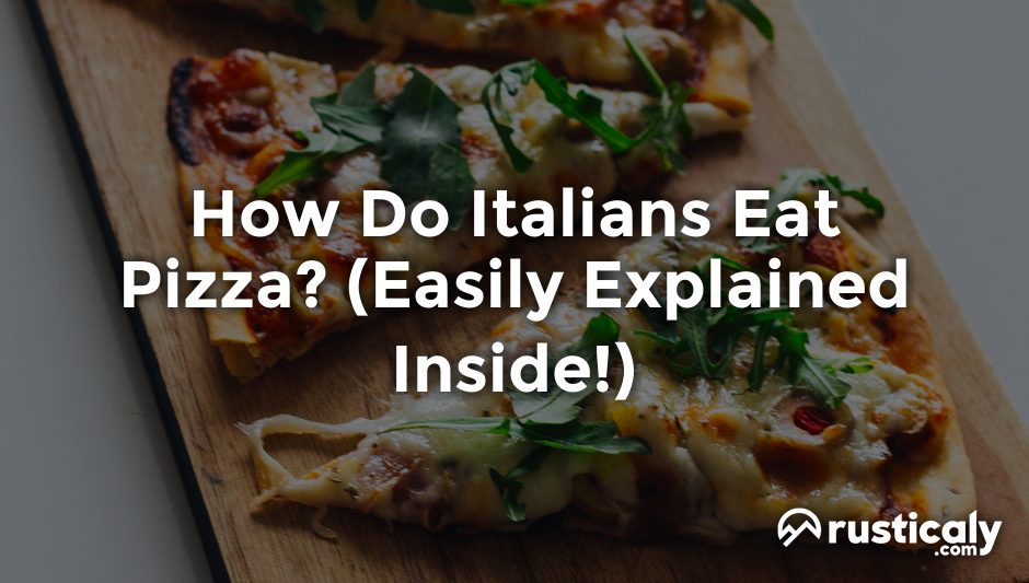 how do italians eat pizza