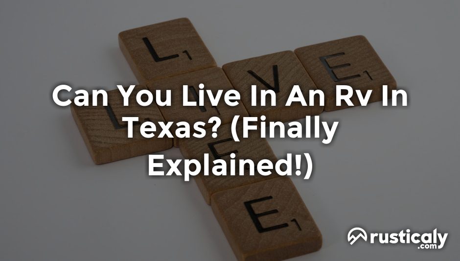 can you live in an rv in texas