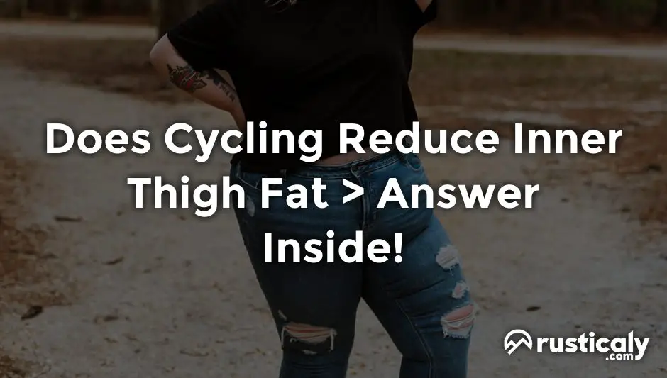 does cycling reduce inner thigh fat