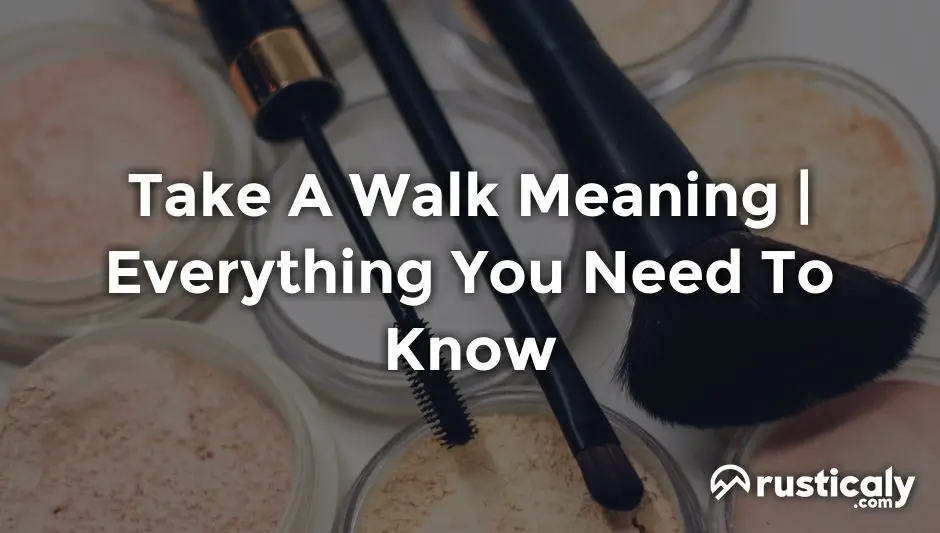 take a walk meaning