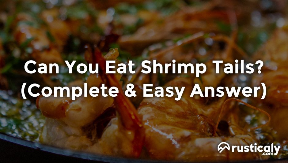 can you eat shrimp tails