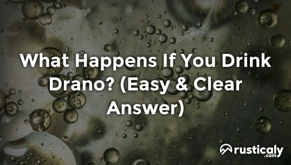 what happens if you drink drano