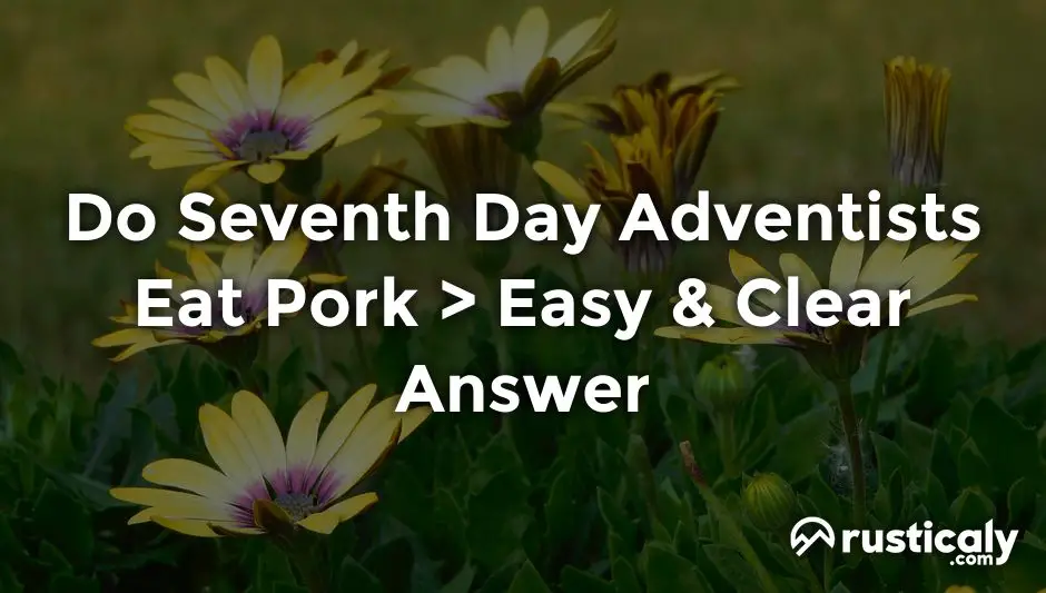 do seventh day adventists eat pork