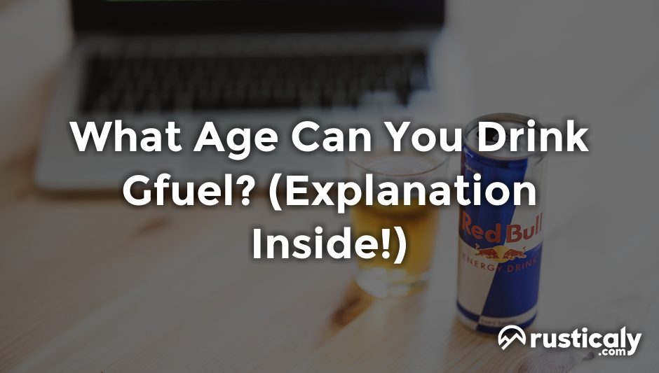 what age can you drink gfuel