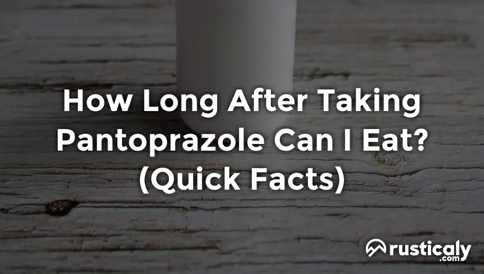 how long after taking pantoprazole can i eat