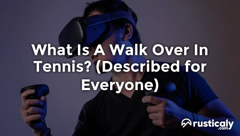 what is a walk over in tennis