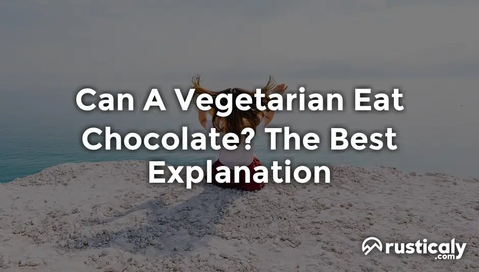 can a vegetarian eat chocolate