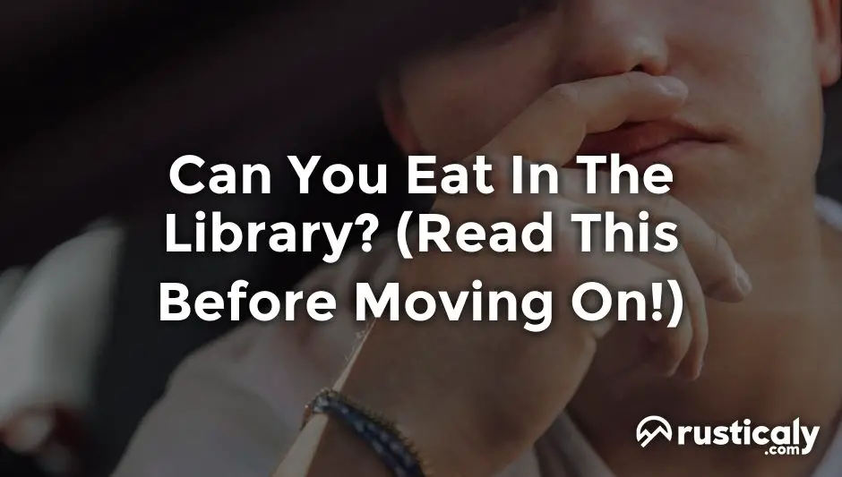 can you eat in the library