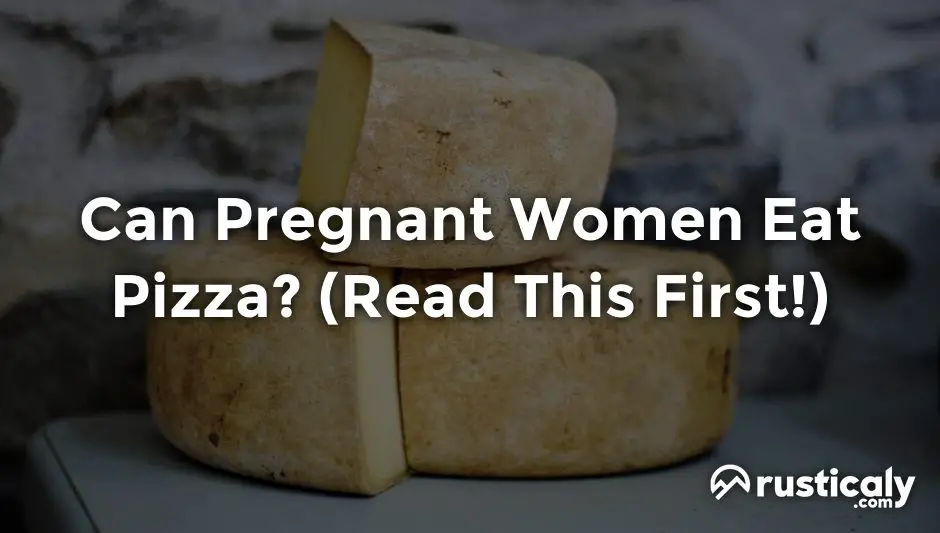 can pregnant women eat pizza