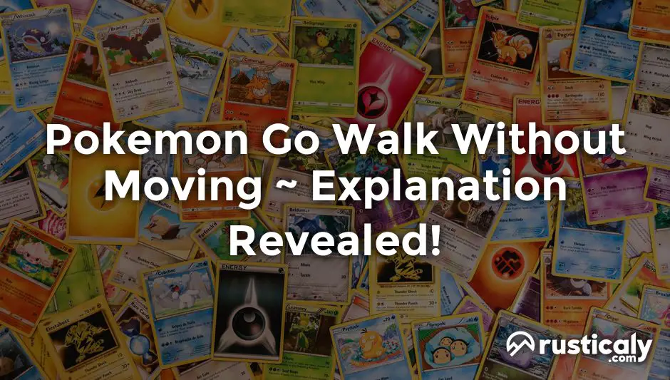 pokemon go walk without moving