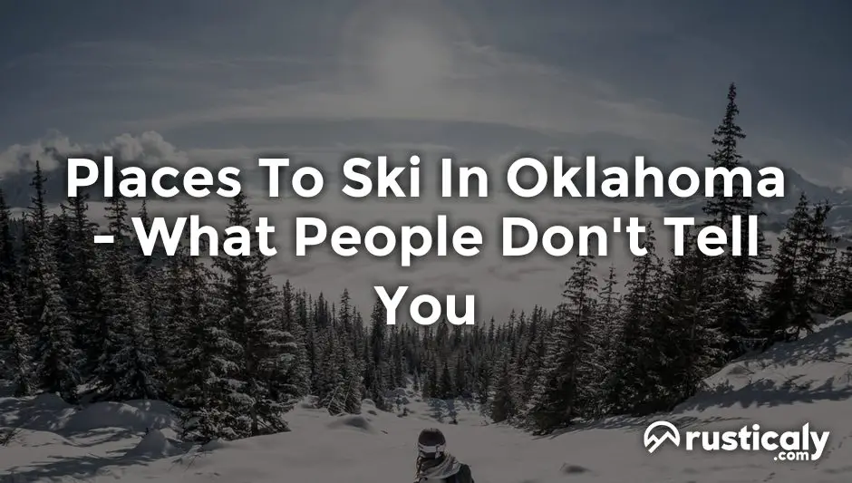 places to ski in oklahoma