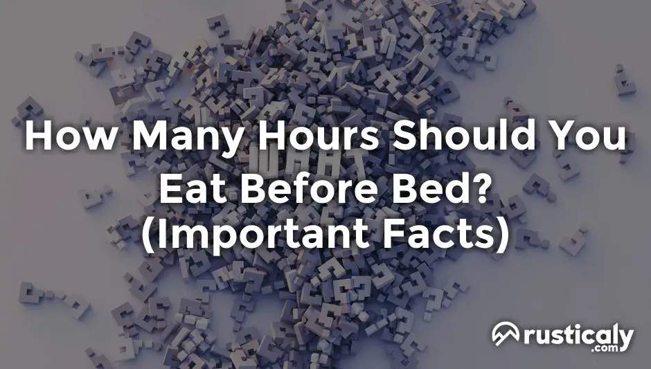 how many hours should you eat before bed