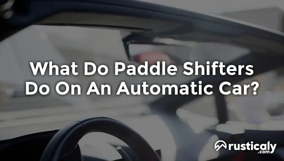 what do paddle shifters do on an automatic car