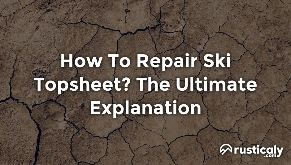 how to repair ski topsheet
