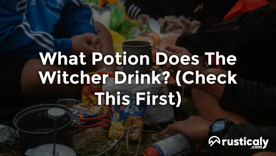 what potion does the witcher drink