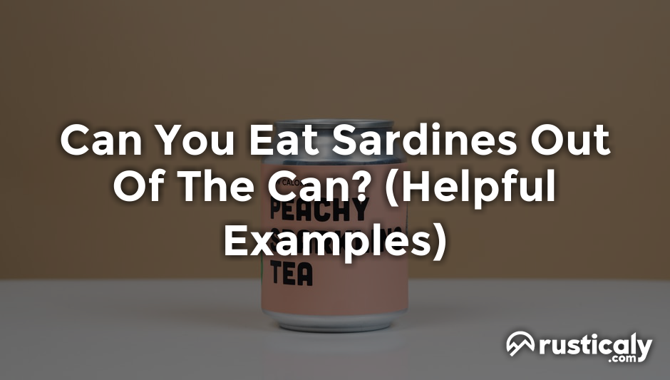 can you eat sardines out of the can