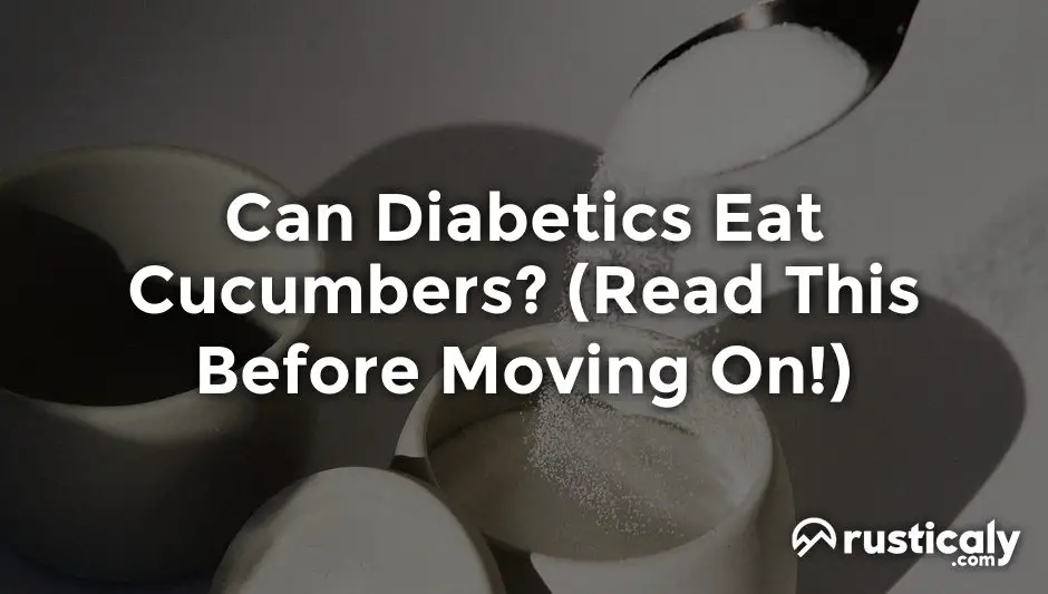 can diabetics eat cucumbers