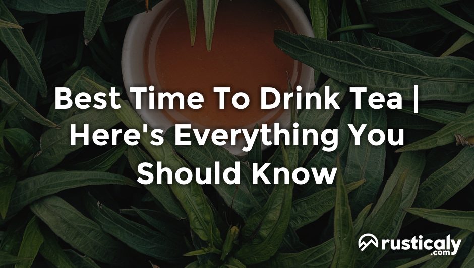 best time to drink tea