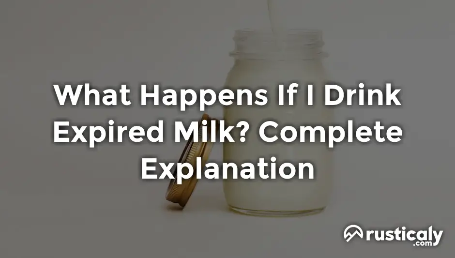 what happens if i drink expired milk