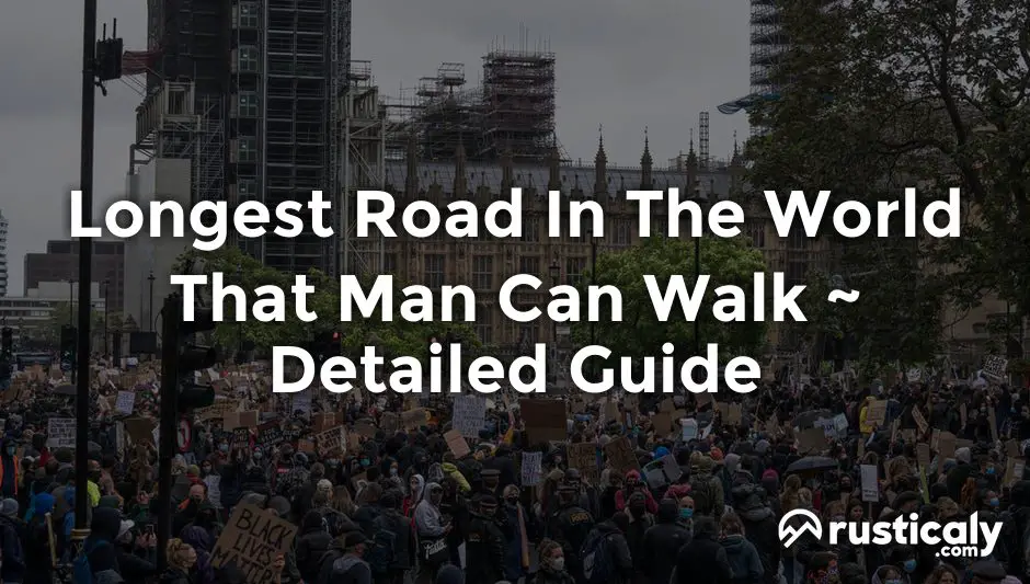 longest road in the world that man can walk