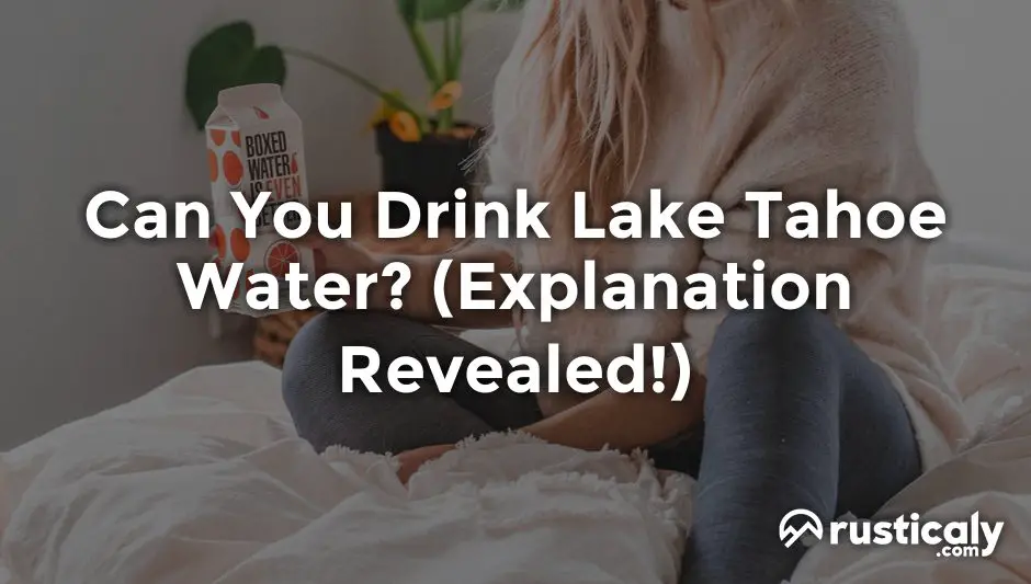 can you drink lake tahoe water