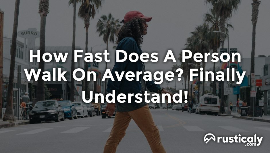 how fast does a person walk on average