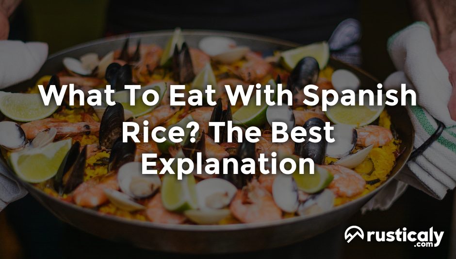 what to eat with spanish rice