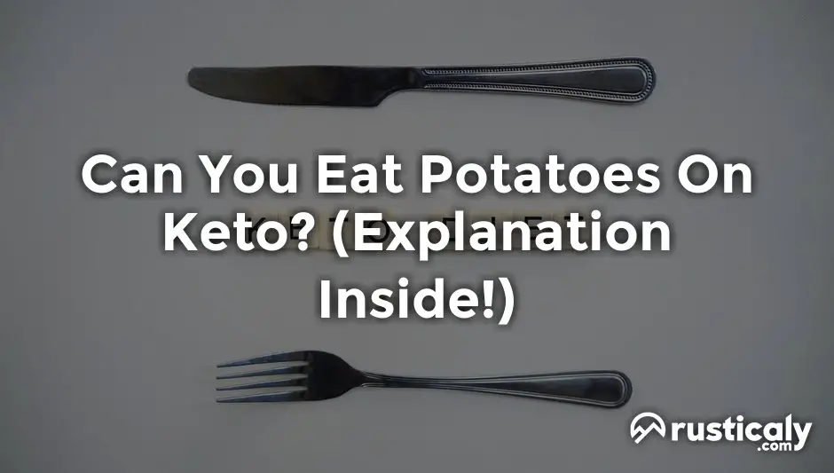can you eat potatoes on keto
