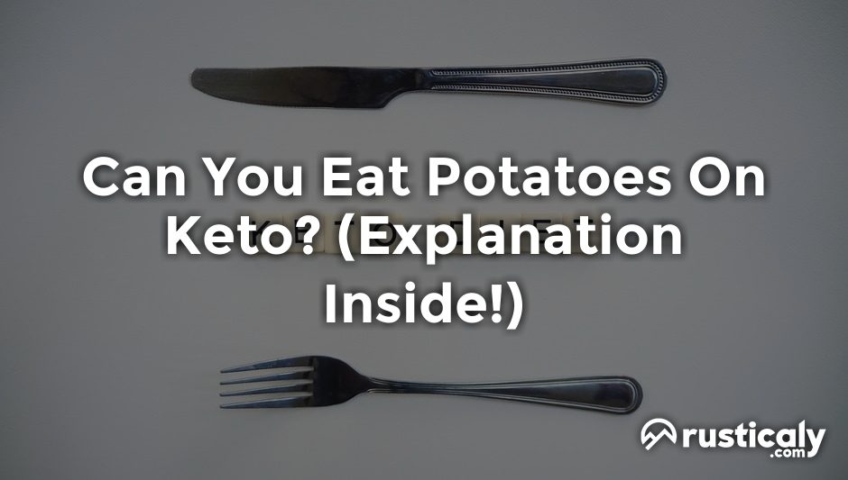 can you eat potatoes on keto