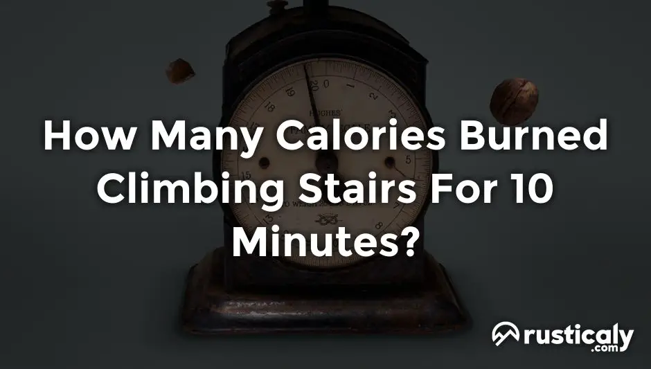 how many calories burned climbing stairs for 10 minutes