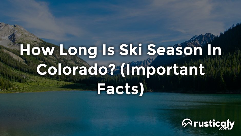 how long is ski season in colorado