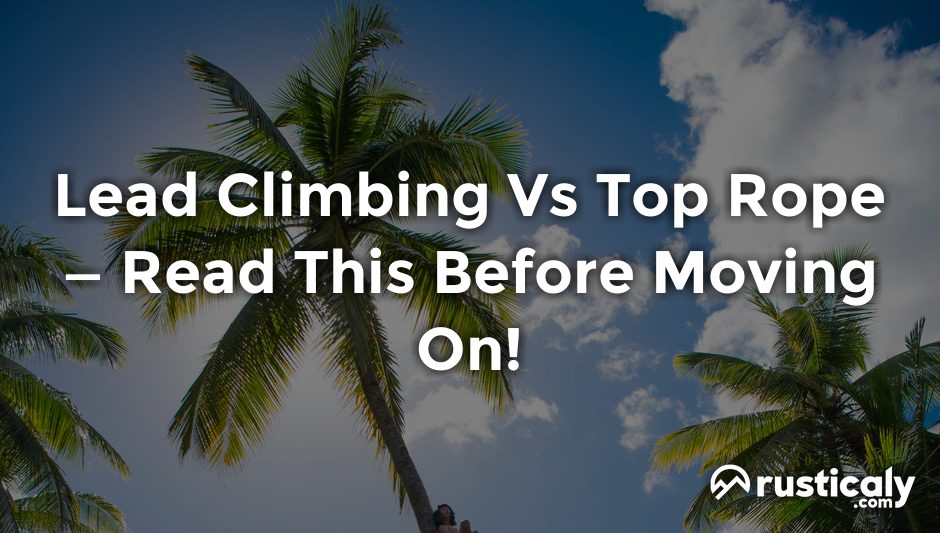 lead climbing vs top rope